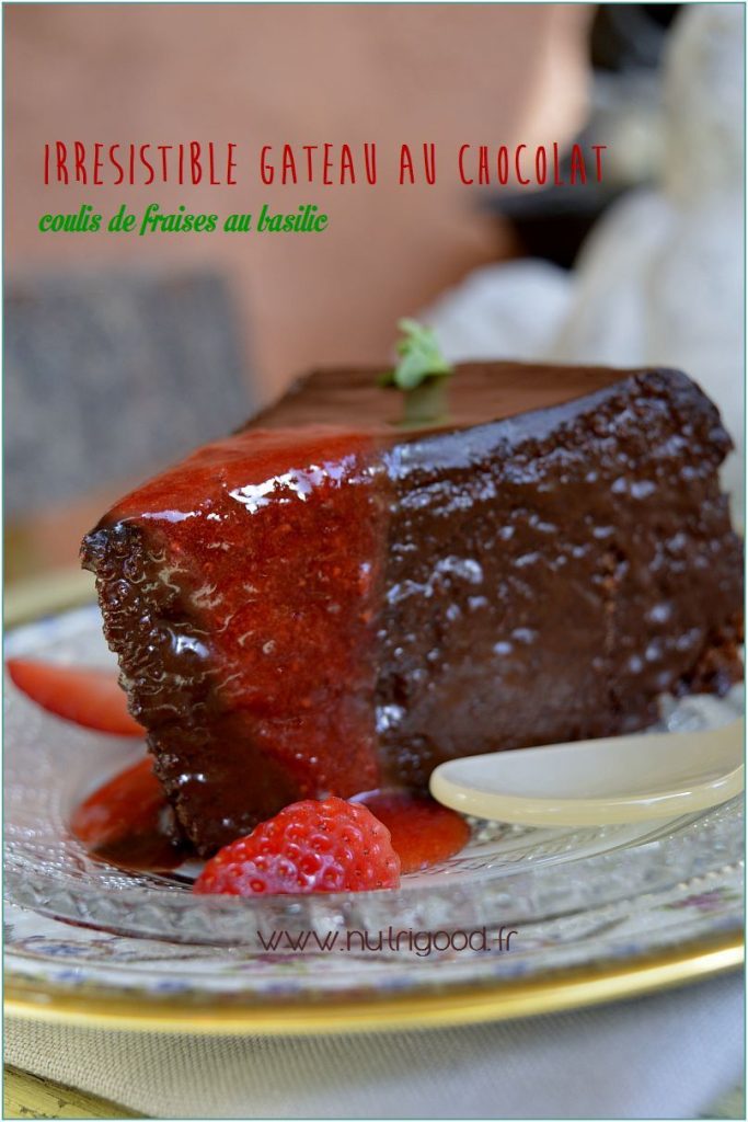 gateau chocolat fraise basilic
